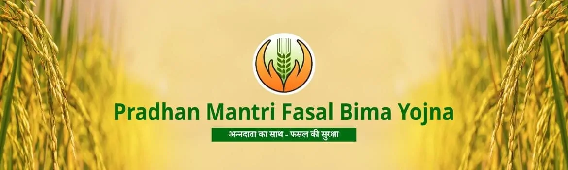 Pradhan Mantri Fasal Beema Yojana