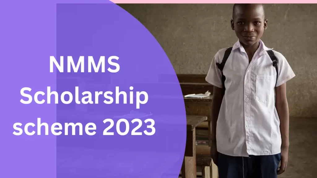 NMMS Scholarship scheme 2023: राष्ट्रीय साधन-सह-योग्यता छात्रवृत्ति योजना